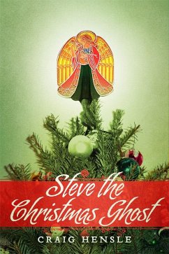 Steve the Christmas Ghost (eBook, ePUB) Cover Steve the Christmas Ghost (eBook, ePUB)