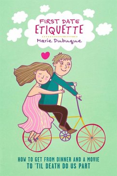 First Date Etiquette (eBook, ePUB) - Dubuque, Marie