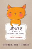 Shyness is not a Character Flaw! (eBook, ePUB)