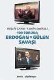 100 Soruda Erdogan x Gülen Savasi