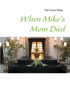 When Mike's Mom Died - Falsig, Mai Louise