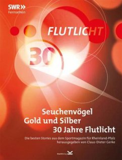 Cover Seuchenvögel, Gold und Silber - 30 Jahre Flutlicht