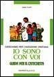 Io sono con voi. Catechismo per l'iniziazione cristiana. Guida