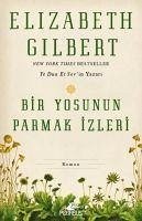 Bir Yosunun Parmak Izleri - Gilbert, Elizabeth