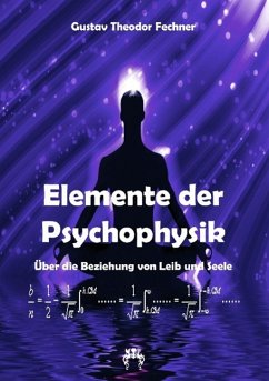 Elemente der Psychophysik - Fechner, Gustav Theodor