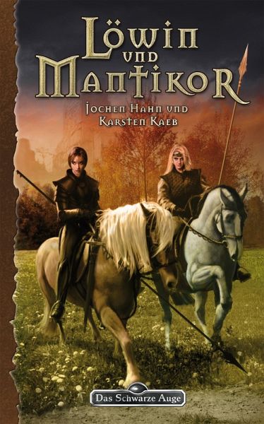 DSA 107: Löwin und Mantikor (eBook, ePUB) DSA 107: Löwin und Mantikor (eBook, ePUB)