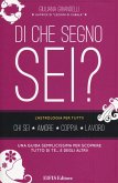 Di che segno sei? L'astrologia per tutti! Di che segno sei? L'astrologia per tutti!