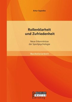 Rollenklarheit und Zufriedenheit: Neue Erkenntnisse der Sportpsychologie - Sayenko, Artur