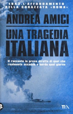 Cover Una tragedia italiana. 1943. L'affondamento della corazzata Roma
