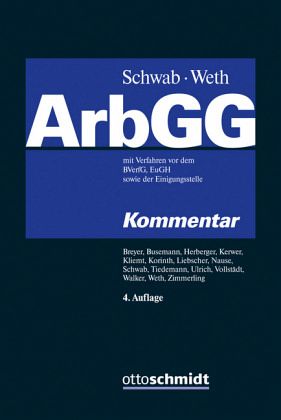 ArbGG, Arbeitsgerichtsgesetz, Kommentar ArbGG, Arbeitsgerichtsgesetz, Kommentar