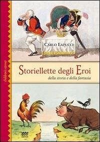 Cover Storiellette degli eroi. Della storia e della fantasia