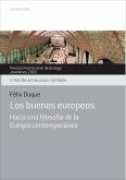 Los buenos europeos : hacia una filosofía de la Europa contemporánea