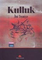 Kulluk - Teymiyye, Ibn-I