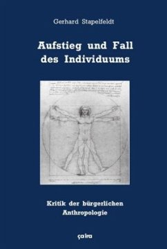 Aufstieg und Fall des Individuums - Stapelfeldt, Gerhard
