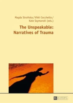 Cover The Unspeakable: Narratives of Trauma