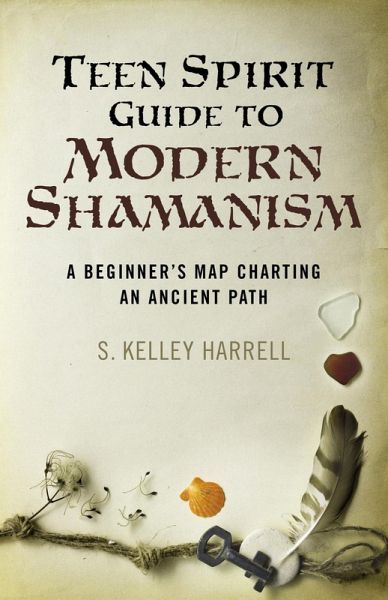 Teen Spirit Guide to Modern Shamanism (eBook, ePUB)