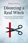 Divorcing a Real Witch (eBook, ePUB)