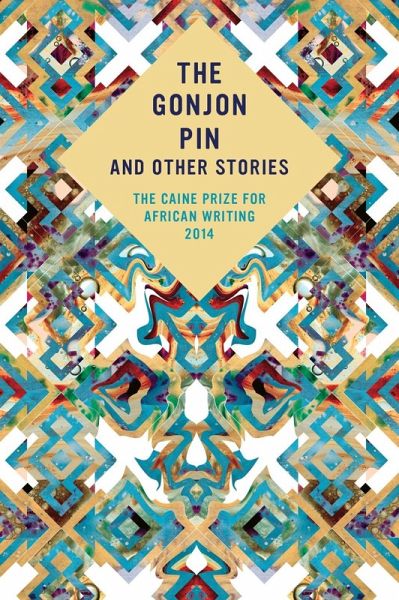 The Caine Prize for African Writing 2014 (eBook, ePUB)