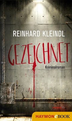 Gezeichnet (eBook, ePUB) - Kleindl, Reinhard