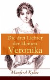 Die drei Lichter der kleinen Veronika (eBook, ePUB)