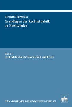 Grundlagen der Rechtsdidaktik an Hochschulen (eBook, PDF) - Bergmans, Bernhard