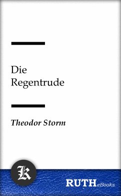 Die Regentrude (eBook, ePUB) - Storm, Theodor