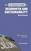 The No-Nonsense Guide to Degrowth and Sustainability (eBook, ePUB)