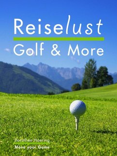 Reiselust Golf & More (eBook, ePUB) - Haering, Dorothee