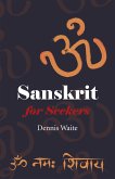 Sanskrit for Seekers (eBook, ePUB)