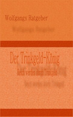 Cover Der Trinkgeld-König (eBook, ePUB)