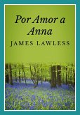 Por Amor A Anna (eBook, ePUB)