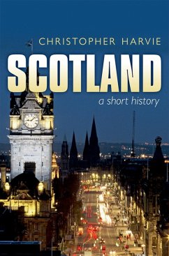 Scotland: A Short History (eBook, ePUB) - Harvie, Christopher