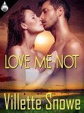 Love Me Not (eBook, ePUB) Love Me Not (eBook, ePUB)