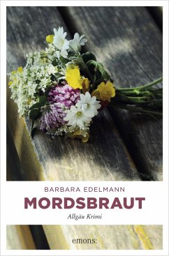 Mordsbraut (eBook, ePUB) - Edelmann, Barbara