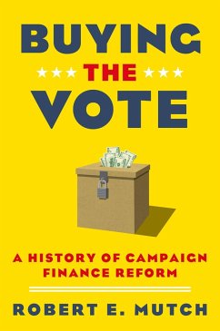 Buying the Vote (eBook, PDF) - Mutch, Robert E.