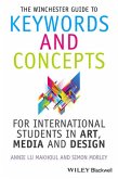 The Winchester Guide to Keywords and Concepts for International Students in Art, Media and Design (eBook, PDF)