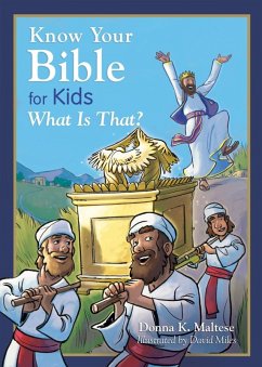 Know Your Bible for Kids: What Is That? (eBook, PDF) - Maltese, Donna K.