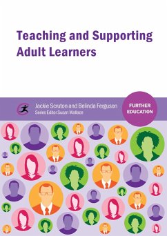 Teaching and Supporting Adult Learners (eBook, ePUB) - Scruton, Jackie; Ferguson, Belinda