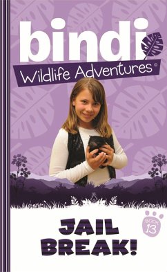 Cover Bindi Wildlife Adventures 13: Jailbreak! (eBook, ePUB)