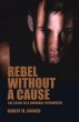 Rebel Without A Cause (eBook, ePUB) - Bild 1