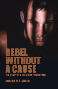 Rebel Without A Cause (eBook, ePUB) - Lindner, Robert M.