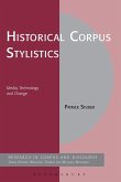 Historical Corpus Stylistics (eBook, ePUB)