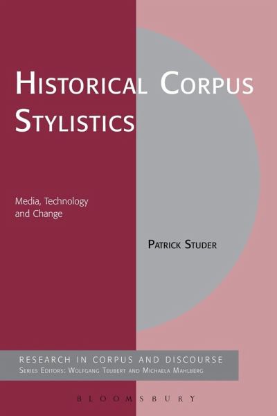 Historical Corpus Stylistics (eBook, ePUB)