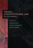 Israeli Constitutional Law in the Making (eBook, ePUB)