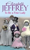To Be A Fine Lady (eBook, ePUB)