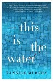 This is the Water (eBook, ePUB) This is the Water (eBook, ePUB)