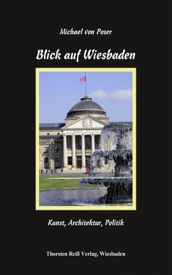 Blick auf Wiesbaden (eBook, ePUB) - Poser, Michael von