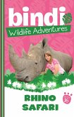 Bindi Wildlife Adventures 16: Rhino Safari (eBook, ePUB)