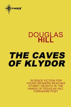 The Caves of Klydor (eBook, ePUB) - Hill, Douglas