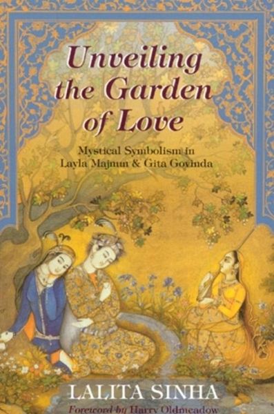 Unveiling the Garden of Love (eBook, ePUB) Unveiling the Garden of Love (eBook, ePUB)